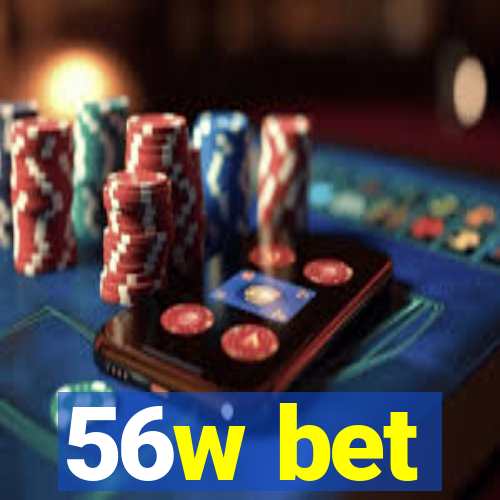 56w bet